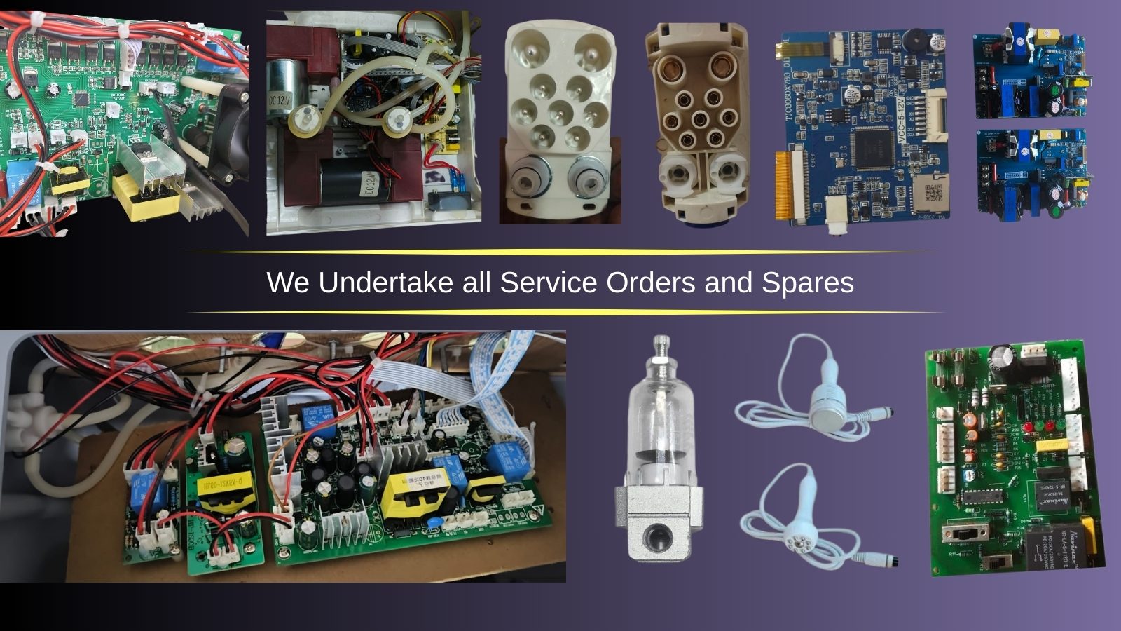 We Undertake all Service Orders and Spares